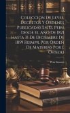 Coleccion De Leyes, Decretos Y Órdenes Publicadas En El Perú Desde El Año De 1821 Hasta 31 De Diciembre De 1859 Reimpr. Por Orden De Materias Por J. O