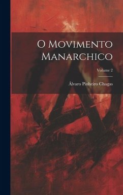 O movimento manarchico; Volume 2