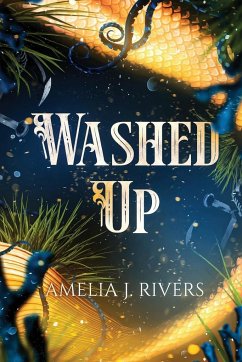 Washed Up - Rivers, Amelia J.