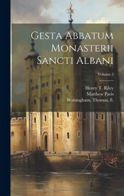 Gesta abbatum monasterii Sancti Albani; Volume 2 - Paris, Matthew