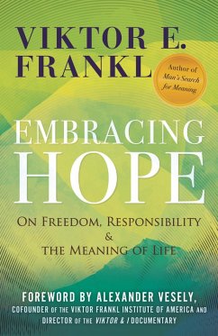 Embracing Hope (eBook, ePUB) - Frankl, Viktor E.