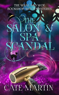 Cover The Salon & Spa Scandal (The Weal & Woe Bookshop Witch Mysteries, #2) (eBook, ePUB)