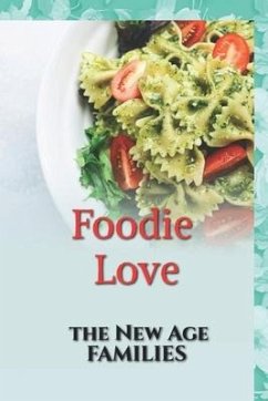 Foodie Love: The New Age Families - V Deepa