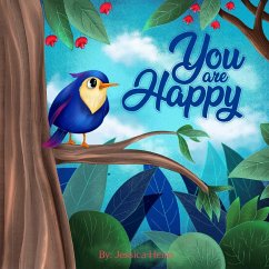 YOU ARE HAPPY - Heins, Jessica
