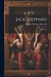 Jack Sheppard: A Romance - Bild 1