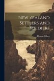 New Zealand Settlers and Soldiers