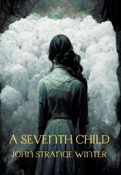 A Seventh Child - Collia, Gina R.; Stannard, Henrietta Eliza Vaughan; Winter, John Strange