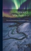 Tidskrift, Volumes 1-3
