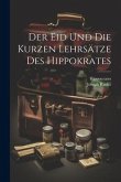 Der Eid Und Die Kurzen Lehrsätze Des Hippokrates