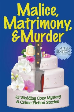 Malice, Matrimony, and Murder - Chase, Joslyn; Inge, Teresa; Sleuth, Paige