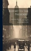 Report To The President