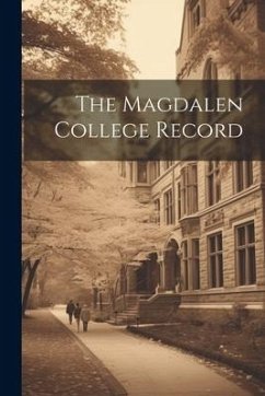 The Magdalen College Record - Anonymous
