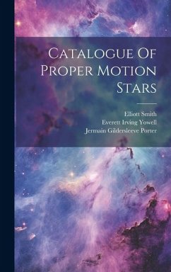Catalogue Of Proper Motion Stars - Porter, Jermain Gildersleeve; Smith, Elliott