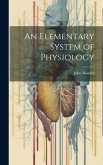 An Elementary System of Physiology