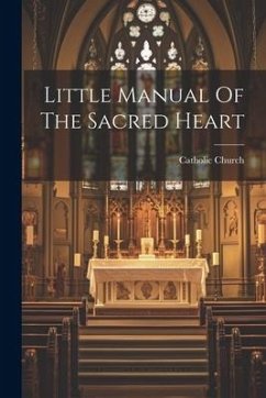 Little Manual Of The Sacred Heart - Church, Catholic