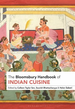 The Bloomsbury Handbook of Indian Cuisine