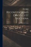 Fori Reconventionis Origines Et Doctrina