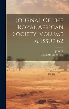 Journal Of The Royal African Society, Volume 16, Issue 62 - Society, Royal African; (Organization), Jstor