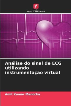 Análise do sinal de ECG utilizando instrumentação virtual - Manocha, Amit Kumar