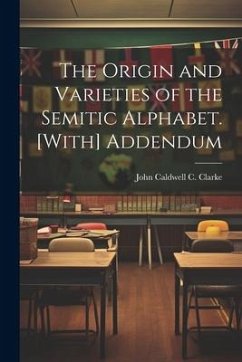 Cover The Origin and Varieties of the Semitic Alphabet. [With] Addendum