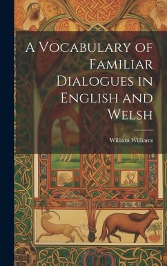 Cover A Vocabulary of Familiar Dialogues in English and Welsh