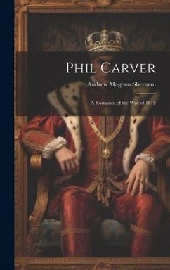 Phil Carver - Sherman, Andrew Magoun