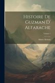 Histoire De Guzman D' Alfarache; Volume 1