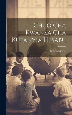 Chuo Cha Kwanza Cha Kufanyia Hesabu - Steere, Edward