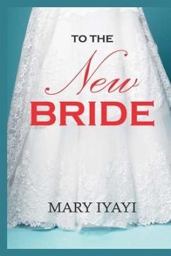 To the New Bride - Iyayi, Mary