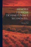 Memorie Storiche De'veneti Primi E Secondi. Ed...