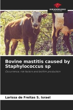 Bovine mastitis caused by Staphylococcus sp - de Freitas S. Israel, Larissa