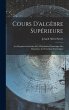 Cours D'algèbre Supérieure: Les... - Bild 1