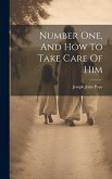 Number One, And How To Take Care Of Him