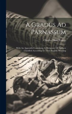 A Gradus Ad Parnassum - Yonge, Charles Duke