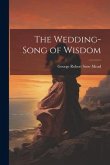 The Wedding-Song of Wisdom