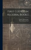 First Course in Algebra, Book 1