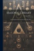 Masonic Library: The Antiquities Of Freemasonry, By George Oliver