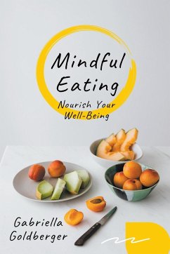 Mindful Eating - Goldberger, Gabriella