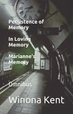 Persistence of Memory / In Loving Memory / Marianne's Memory: Omnibus