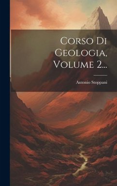 Corso Di Geologia, Volume 2... - Stoppani, Antonio