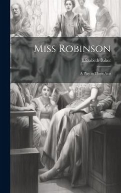 Miss Robinson - Baker, Elizabeth