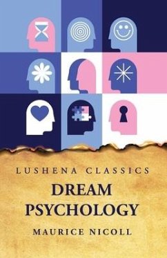 Dream Psychology - Maurice Nicoll