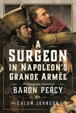 A Surgeon in Napoleon's Grande Armee - Johnson, Calum