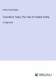 Tuck-Me-In Tales; The Tale of Freddie Firefly