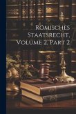 Römisches Staatsrecht, Volume 2, part 2