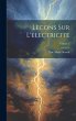 Lecons Sur L'electricite; Volume 1 - Bild 1