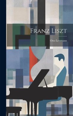 Franz Liszt - Lessmann, Otto