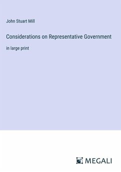 Considerations on Representative Government - Mill, John Stuart