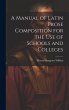 A Manual of Latin Prose Composition for... - Bild 1