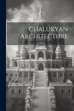 Chalukyan Architecture - Anonymous